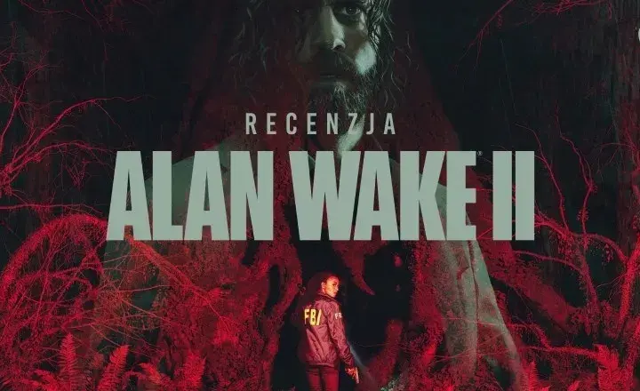 Alan Wake 2 recenzja - czy kontynuacja spełniła wszystkie oczekiwania
